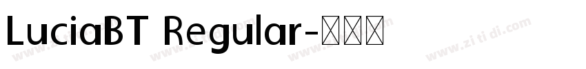 LuciaBT Regular字体转换